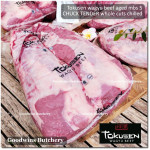 Beef CHUCK TENDER Wagyu Tokusen marbling <=5 aged chilled minimum order 1 carton +/- 10kg of 4packs 2pcs/pack (price/kg) PREORDER 3-7 days notice